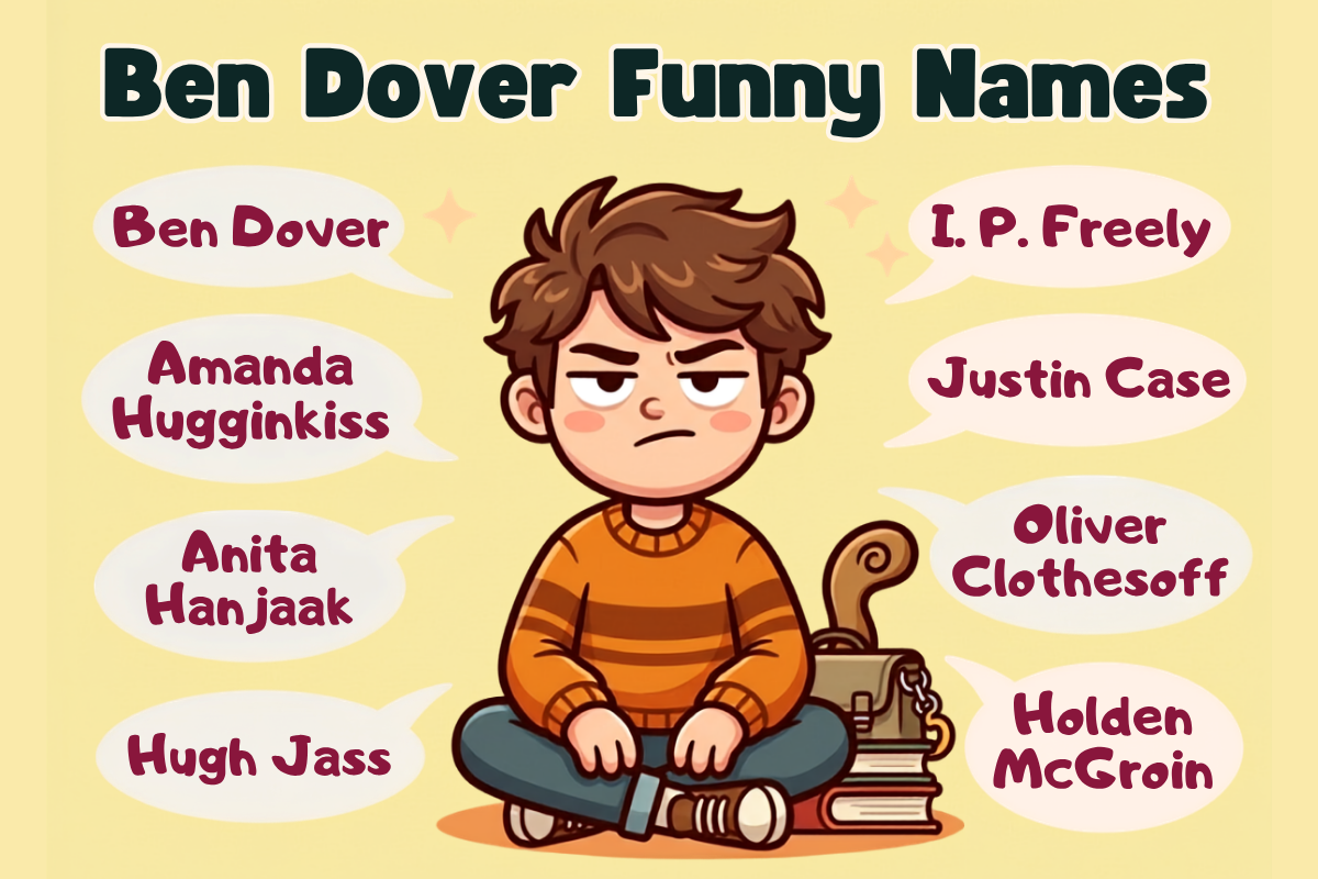Funny Names Like Ben Dover
